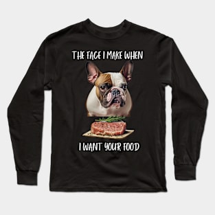 Funny French Bulldog with Steak Dinner Long Sleeve T-Shirt